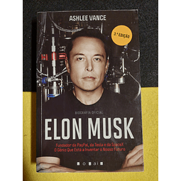 Ashlee Vance - Elon Musk: Biografia oficial