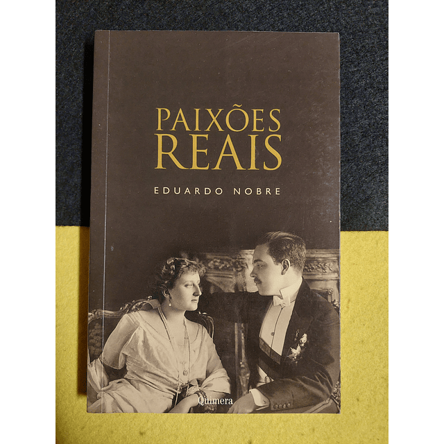 Eduardo Nobre - Paixões reais