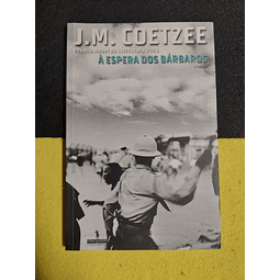 J. M. Coetzee - À espera dos bárbaros