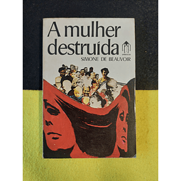 Simone de Beauvoir - A mulher destruída. LIVRO DE BOLSO