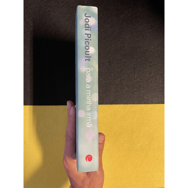 Jodi Picoult - Para a minha irmã 
