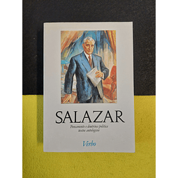 Salazar - Pensamento e doutrina política: Textos antológicos