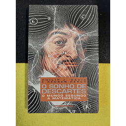 Philip J. Davis, Reuben Hersh - O sonho de Descartes: O mundo segundo a matemática