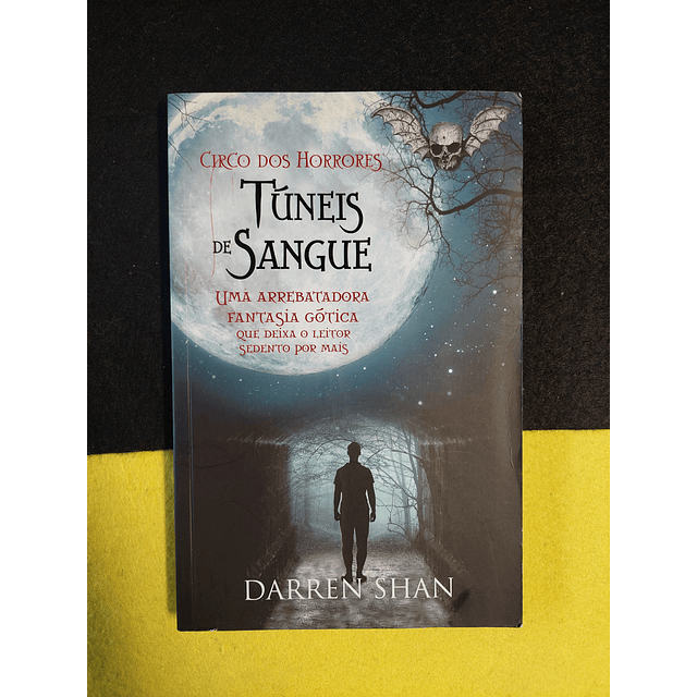 Darren Shan - Circo dos horrores: Túneis de sangue. 3