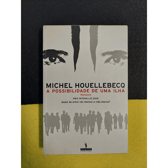 Michel Houellebecq - A possibilidade de uma ilha
