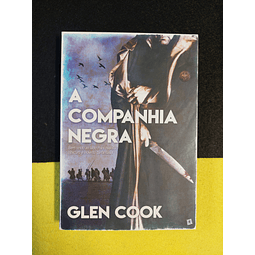Glen Cook - A companhia negra: Bem-vindo ao lado mais realista, obscuro e violento da fantasia
