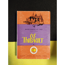 Roger Martin Du Gard - Os Thibault. volume I