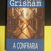 John Grisham - A confraria  