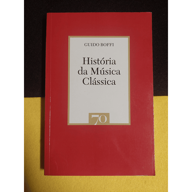 Guido Boffi - História da música clássica