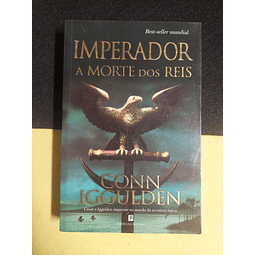 Conn Iggulden - Imperador: A morte dos reis