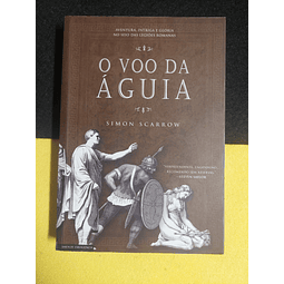 Simon Scarrow - O voo da águia