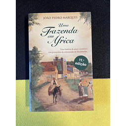 João Pedro Marques - Uma fazenda em África