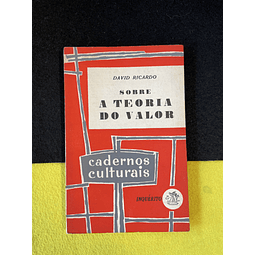 David Ricardo - Sobre a teoria do valor: Cadernos culturais