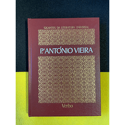 Gigantes da literatura universal: Padre António Vieira