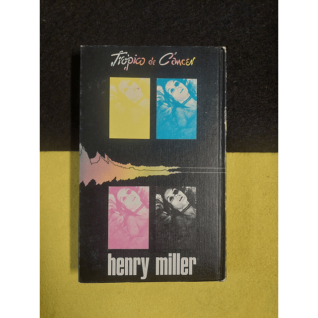 Henry Miller - Tôpico de cáncer