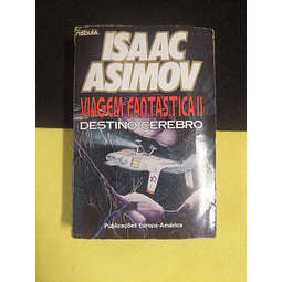 Isaac Asimov - Viagem fantástica II: Destino cérebro