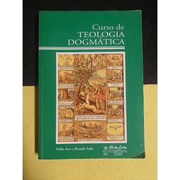 Pablo Arce, Ricardo Sada - Curso de teologia dogmática