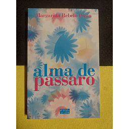 Margarida Rebelo Pinto - Alma de pássaro