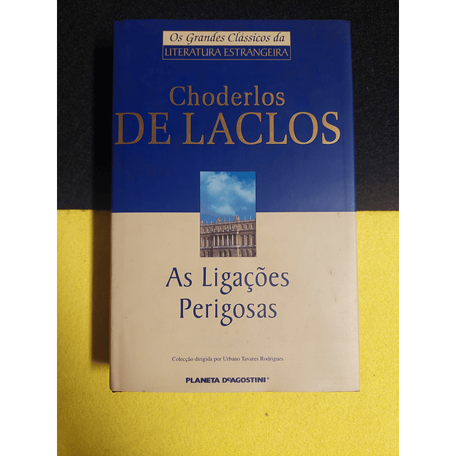 Choderlos de Laclos - As ligações perigosas