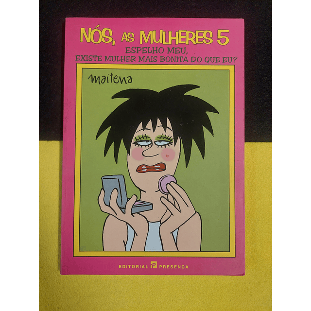 Maitena - Nós, as mulheres 5 