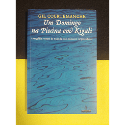 Gil Courtemanche - Um domingo na piscina em Kigali