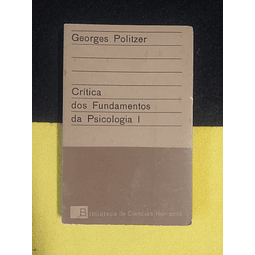 Georges Politzer - Crítica dos fundamentos da psicologia I