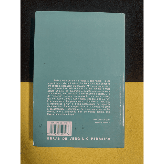 Vergílio Ferreira - Espaço do invisível 3