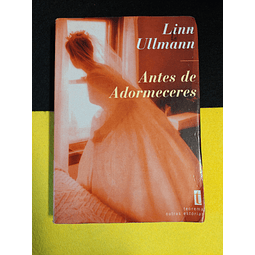 Linn Ullmann - Antes de adormeceres