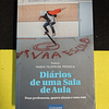 Maria Filomena Mónica - Diários de uma sala de aula: Duas professoras, quatro alunas e uma mãe