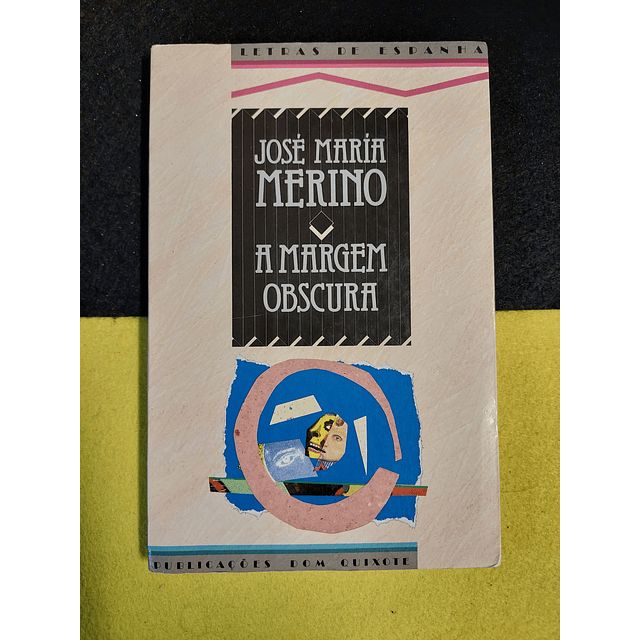José Maria Merino - A margem obscura