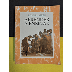 Richard I. Arends - Aprender a ensinar