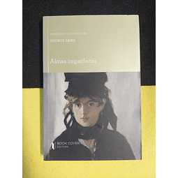 George Sand - Almas imperfeitas  