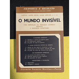 Cardeal Lépicier - O mundo invisível: Uma exposição da teologia católica perante o moderno espiritismo