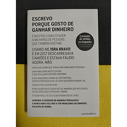 Isra Bravo - Escrevo porque gosto de ganhar dinheiro