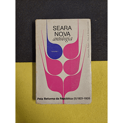 Seara nova: Antologia. Vol. 1
