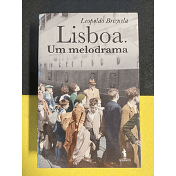 Leopoldo Brizuela - Lisboa. Um melodrama