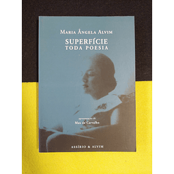 Maria Ângela Alvim - Superfície toda poesia