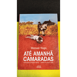 Manuel Tiago - Até amanhã, camaradas