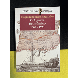 Joaquim Romero Magalhães - O Algarve Económico 1600-1773
