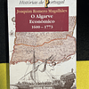 Joaquim Romero Magalhães - O Algarve Económico 1600-1773