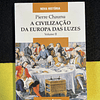 Pierre Chaunu - A Civilização da Europa das Luzes, Volume II