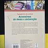 Acessórios de Moda e Decoração: O grande livro de costura
