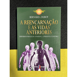 Jean Bernard - A Reencarnação e as Vidas Anteriores