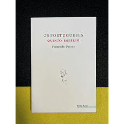 Fernando Pessoa - Os Portugueses: Quinto Império 