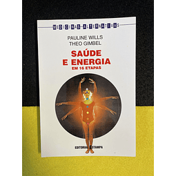 Pauline Wills - Saúde e energia em 16 etapas 