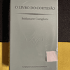 Baldesar Castiglione - O Livro do Cortesão