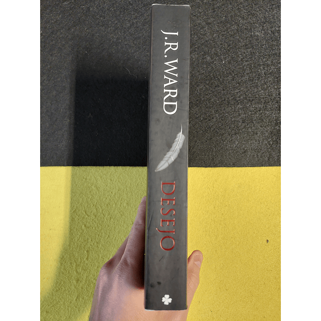 J. R. Ward - Desejo, Volume 2