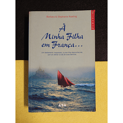 Stephanie Keating - À minha filha em França  