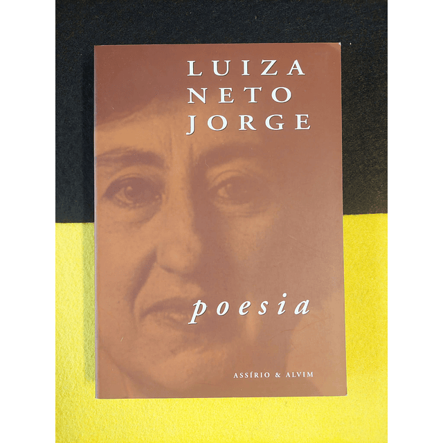 Luiza Neto Jorge - Poesia 