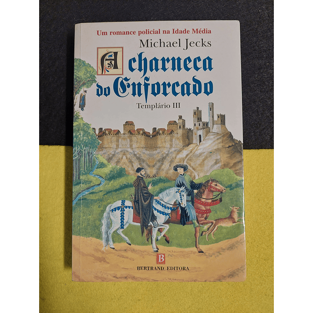 Michael Jecks - Charneca do Enforcado, templário II